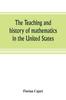 Книга The Teaching and History of Mathematics In the United States
