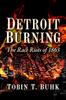 Книга Detroit Burning : The Race Riots of 1863