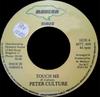 7inch Record PETER CULTURE - Touch Me MTT009 Modern Times 1992 Jamaica Reggae, Ska & Dub Used