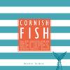 Книга Cornish Fish Recipes