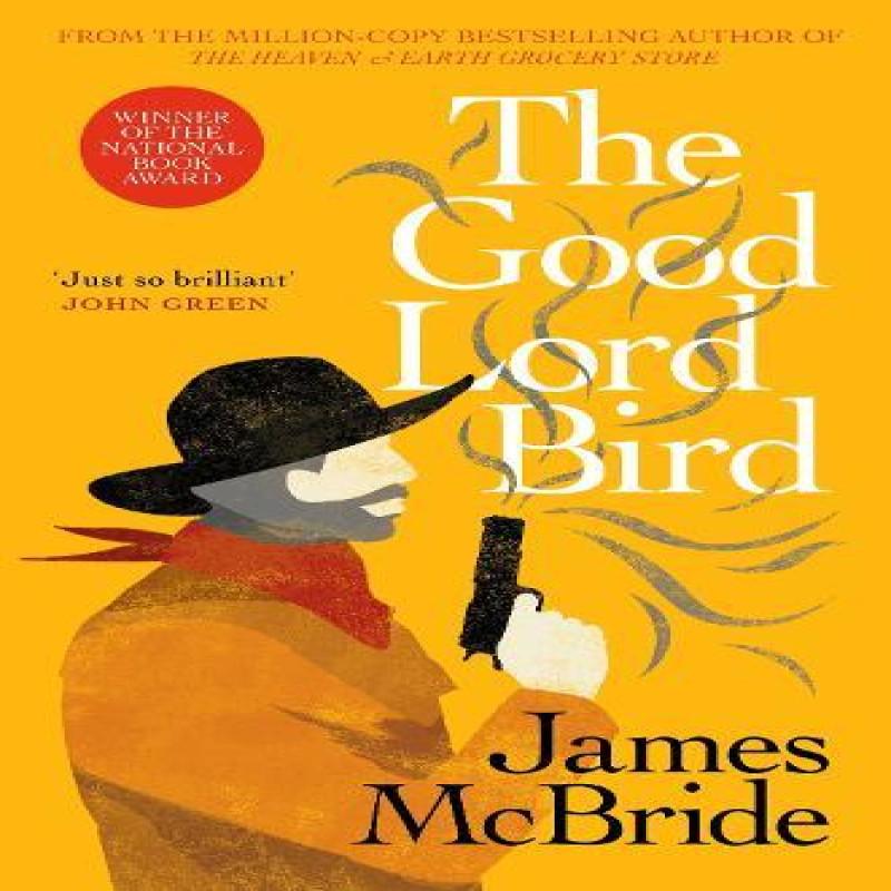 The Good Lord Bird by James McBride Paperback Book 9781399632461