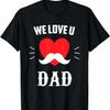 Мы любим тебя, ПАПА, Забавная футболка в подарок на День отца