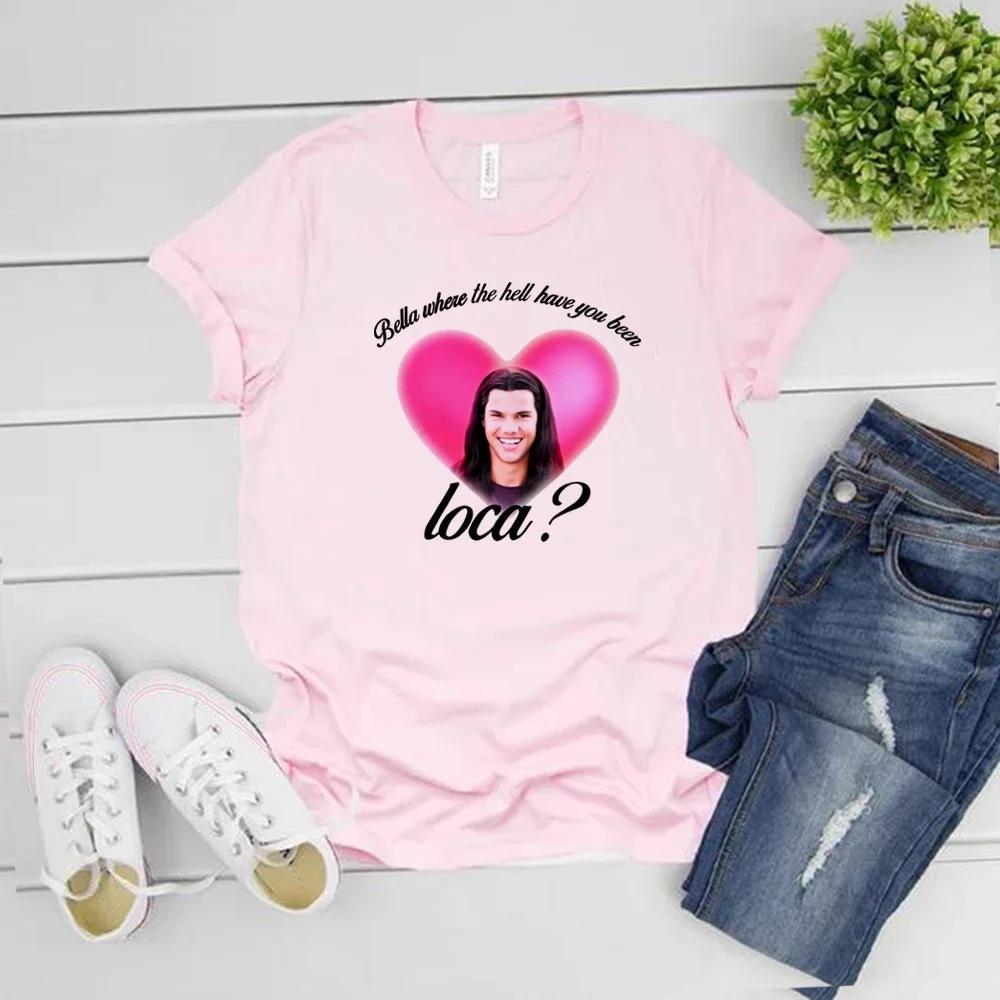Bella Where The Hell Have You Been Loca Shirt Vintage Movie Tshirt Womens Short Sleeve Tee Vampire Shirt Casual Streetwear Top