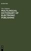 Книга Multilingual Dictionary of Electronic Publishing : English - German - French - Spanish - Italian