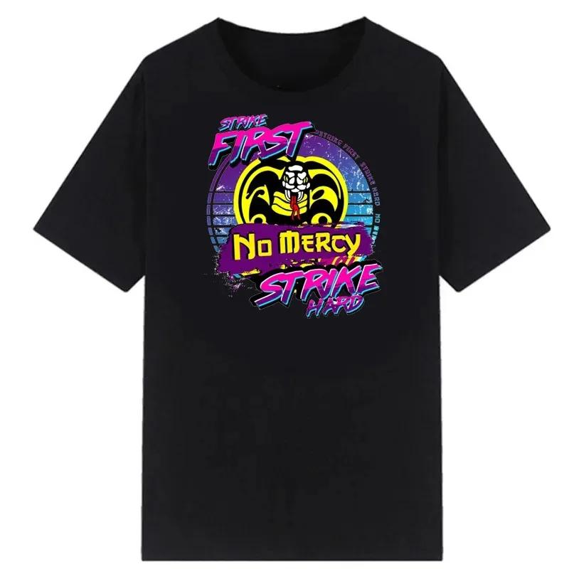 Модные мужские футболки Cobra Kai The Karate Kid Мужская футболка Hombre Fashion Tops Karate Kid Strike First Strike Hard No Mercy Masculinas