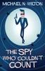 The The Spy Who Couldn't Count Book