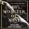 This Monster of Mine by Shalini Abeysekara Hardback Book 9781399732055