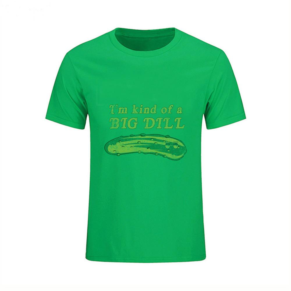I M Kind Of A Big Dill Men S T Shirt Short Sleeve T Shirts O