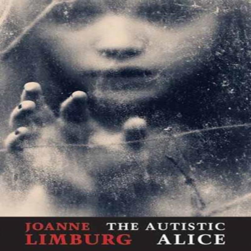 The Autistic Alice by Joanne Limburg Paperback Book 9781780373430