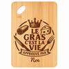 Planche À Découper / Plateau Apéro - PLANETEE - Noe Gras C'est La Vie - Bambou - 30x20x1 Cm - Trou Ø24 Mm
