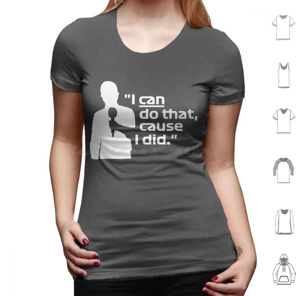 I Can Do That Cause I DidBrundle White Classic T Shirt 6xl Cotton Cool Tee I Can Do That Cause I Did Brundle White