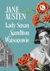 Lady Susan, Sandition, The Watsons