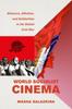 Книга World Socialist Cinema : Alliances, Affinities, and Solidarities In the Global Cold War : 4