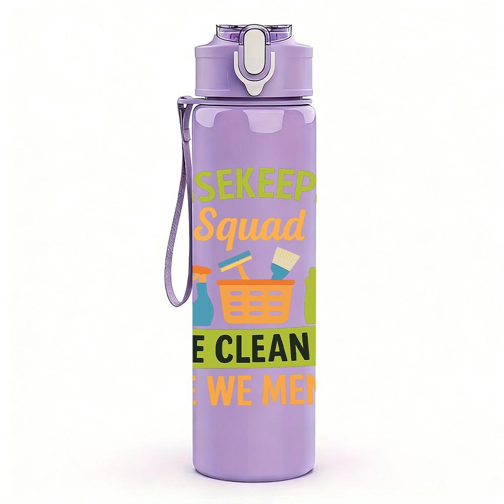 1PC Housekeeping Squad Service Text 750ml Color Plastic Sports Water Bottle Leakproof Flip Straw Lid Suitable for Sports Office Home Use