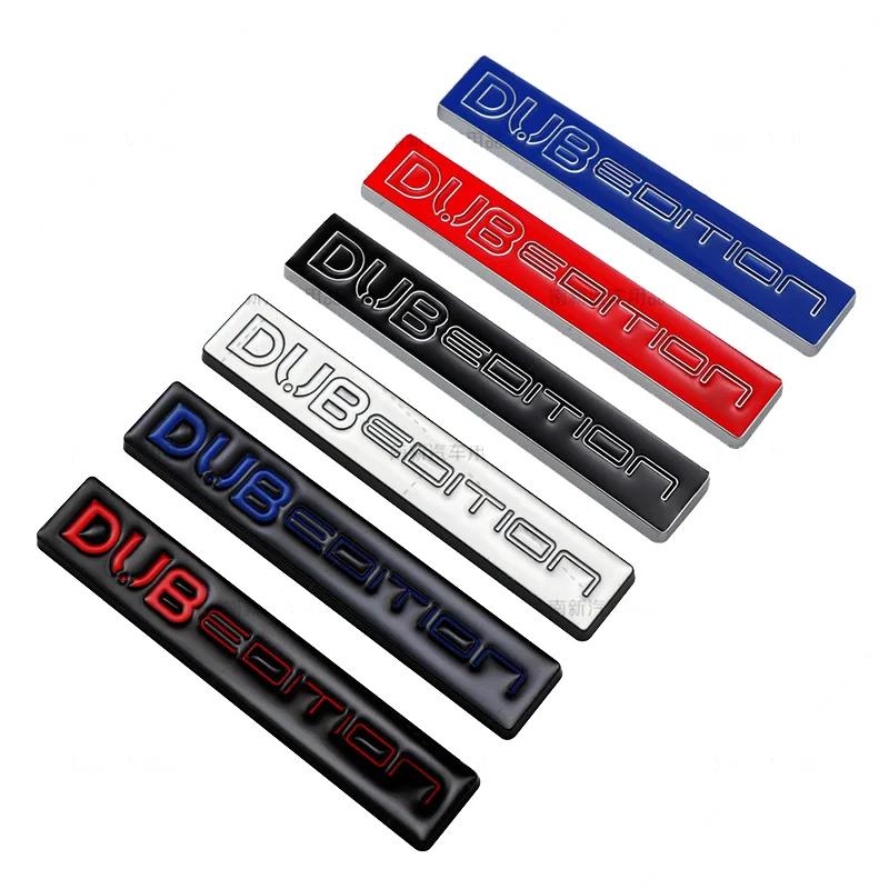 1Pc 3D Metal Car DUB EDITION Logo Rear Trunk Front Grille Decals Emblem Badge Sticker For Passat Polo Golf GTI Touran Tiguan