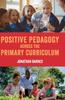 Книга Positive Pedagogy Across the Primary Curriculum
