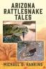 Книга Arizona Rattlesnake Tales