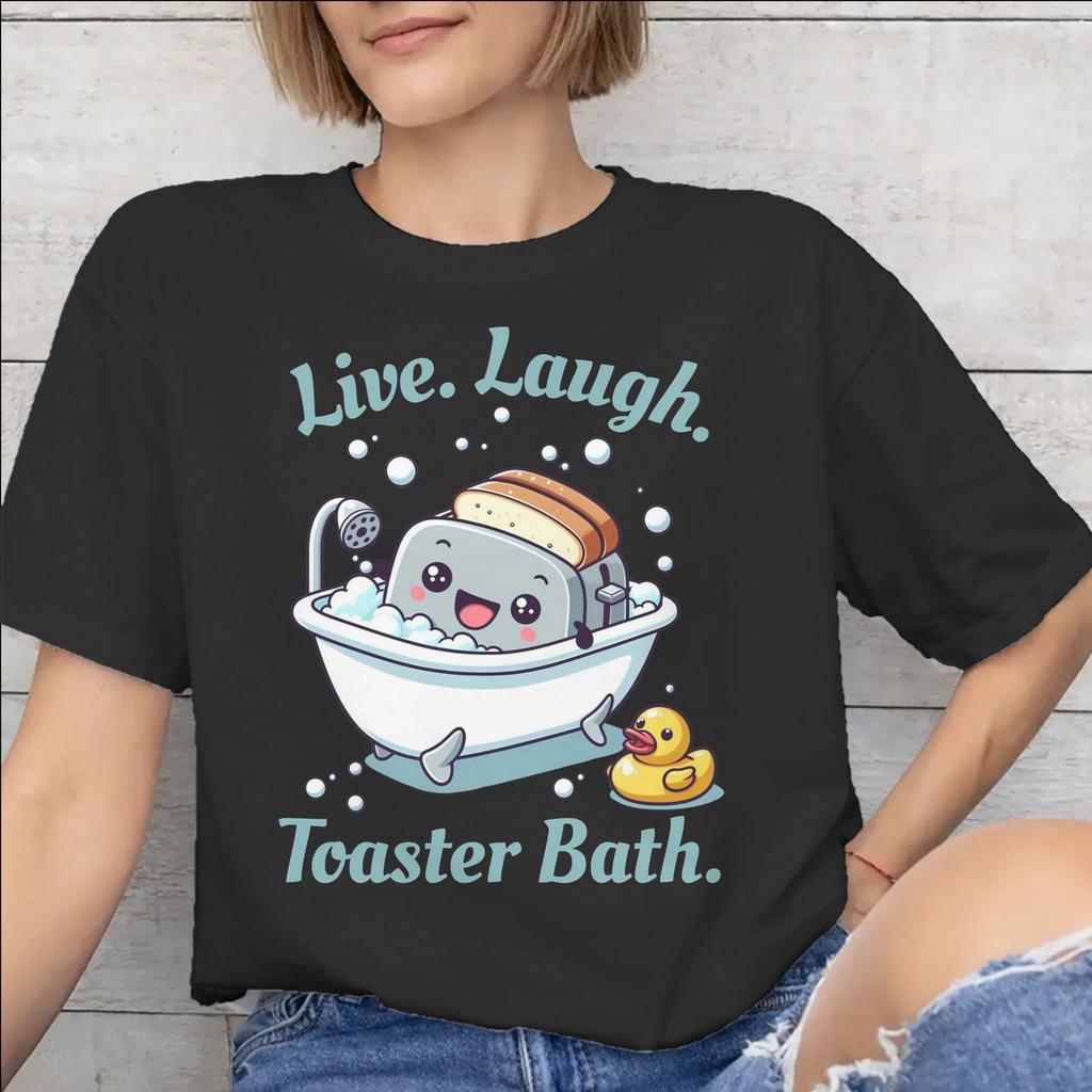 Unisexs Unisexs Live Laugh Toster Bath T Shirt Pure Cotton Graphic Tee Shirts Clothing Outfits