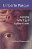 Книга La Figlia Della Tigre E Altre Storie : 9