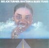 CD БИГ ДЖО ТЕРНЕР - Годы ритм-н-блюза 7816632 Atlantic 1986 Европа Блюз Б/У