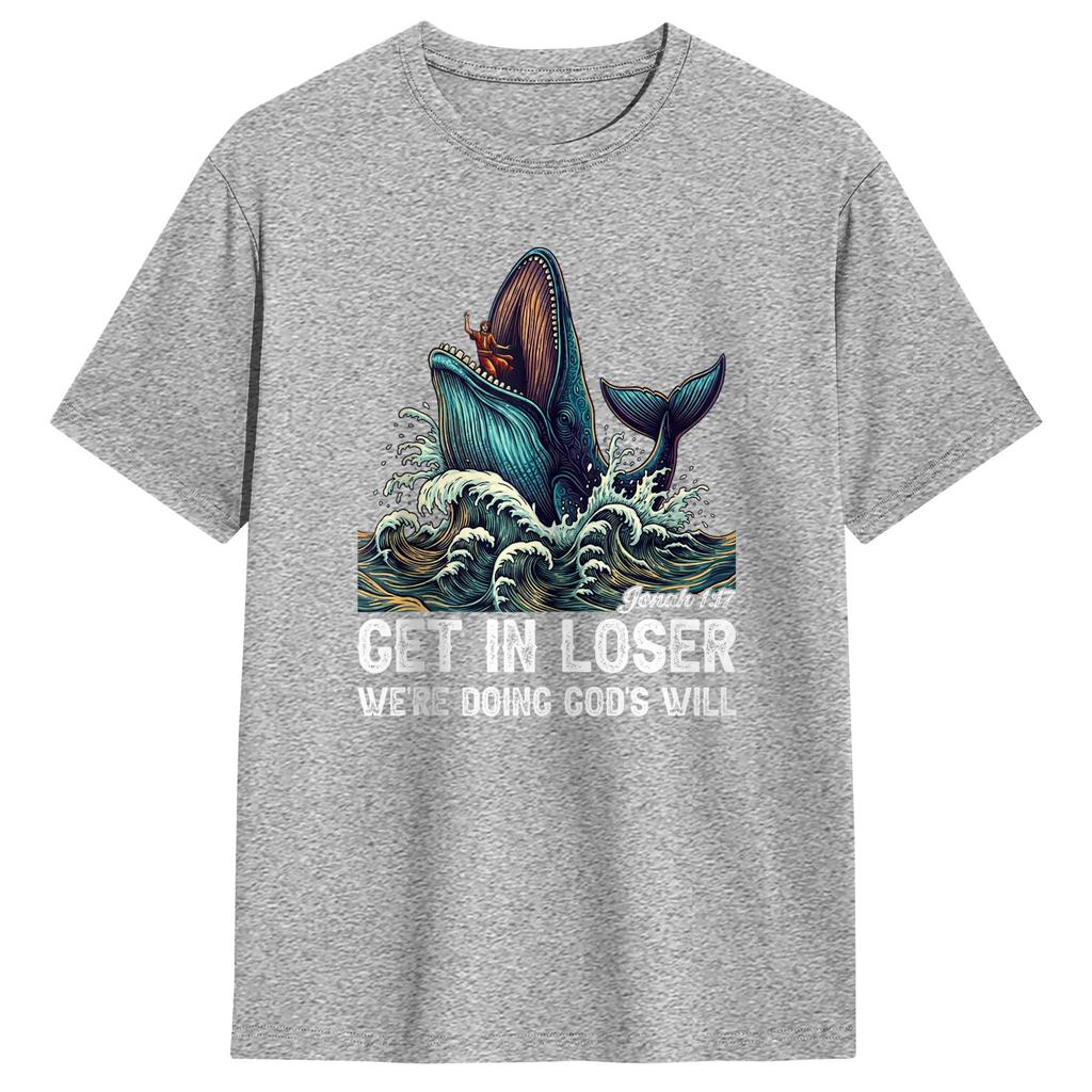 Unisexs TShirts Christian Meme Get in Loser Were Doing Gods Will Humorous Cotton Tees Short Sleeve T Shirt Round Neck Clothes