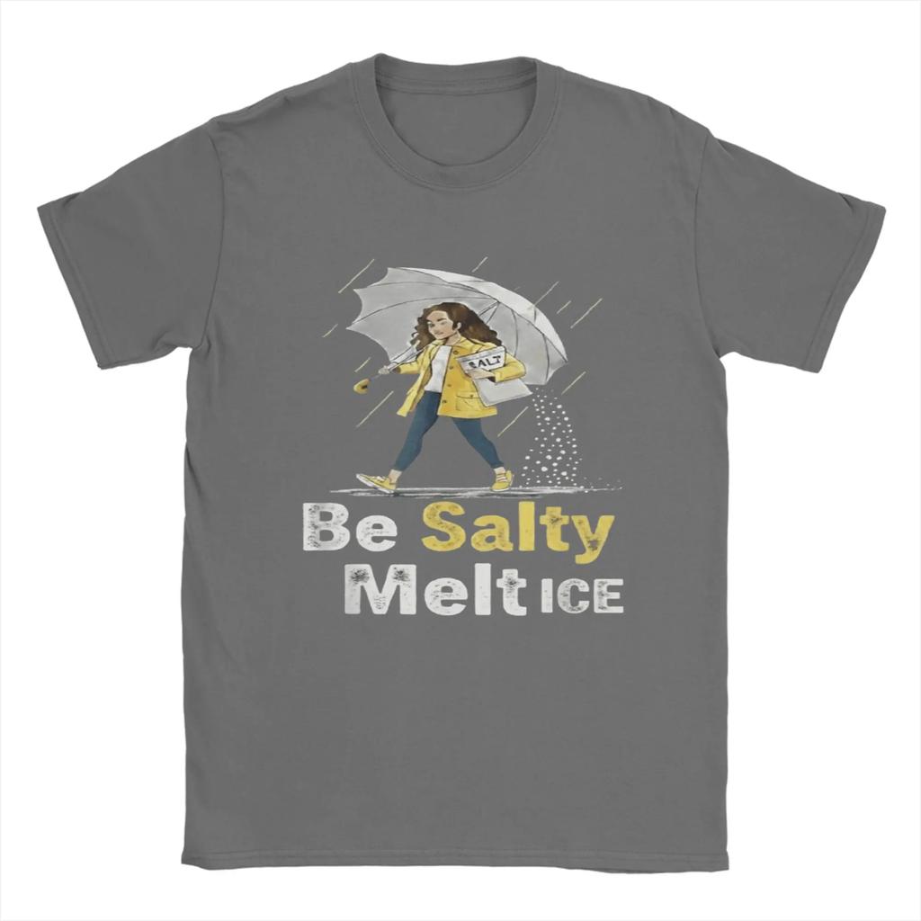 Мужская футболка 'Be Salty Melt ICE' Смешной мем Чистый хлопок Одежда Новинка Короткий рукав Круглый вырез Футболка Подарок Футболки