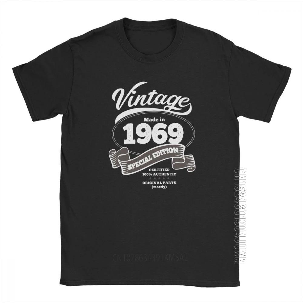 Unisex 1969 Birthday T Shirt Gift Vintage Special Edition T Shirts Crazy Crew Neck Designer Clothing Cotton Tee Shirt Plus Size