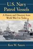 Книга U.S. Navy Patrol Vessels : A History and Directory from World War I To Today
