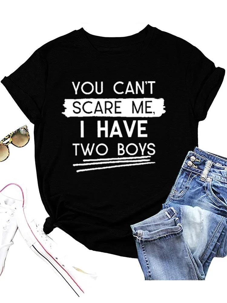 YOU CAN'T SCARE ME Print Women T Shirt Short Sleeve O Neck Loose Women Tshirt Ladies Tee Shirt Tops Camisetas Mujer