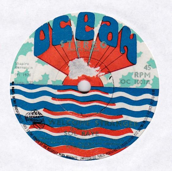 7-дюймовая пластинка SOL RAYE - Welcome Stranger / Until Then OC1001 OCEAN 1970 UK Поп Б/у
