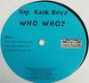 12-дюймовая пластинка TOP RANK BOYZ - Who Who / H-Town NONE Top Rank Record 2001 US Рэп и хип-хоп/R&B Б/У