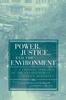 Книга Power, Justice, and the Environment : A Critical Appraisal of the Environmental Justice Movement