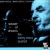CD DANNY MOSS QUARTET - Weaver of Dreams NAGELHEYERCD017 Не из Японии Джаз Б/У