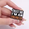Брошь Euramerican English Believe I Am Really An Engineer с английской буквой, металлический сплав, значок, аксессуары