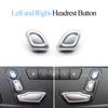 Front Seat Adjustment Headrest Switch Button Cover For Benz A B C E ML GL GLE GLK CLS W204 W212 W207 W166 X204 W218 W172 W246