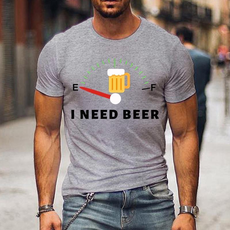 Cute I Need Beer Print T-shirts For Men Summer Lovely Short Sleeve Casual T-shirts Funny Men Graphic Round Neck Tops