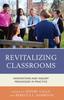 Книга Revitalizing Classrooms : Innovations and Inquiry Pedagogies In Practice