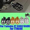 Аксессуары для мотоцикла Подножка Подножки Педаль Для Yamaha Tenere XT 660 Z R XTR XTZ XT 660Z XT660Z XTZ660 XT660R TTR600