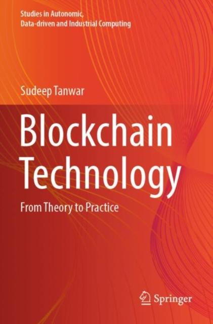 Книга Blockchain Technology : From Theory To Practice