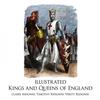 Книга Illustrated Kings And Queens Of England by Claire Ridgway - Paperback
