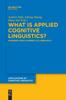 Книга What Is Applied Cognitive Linguistics? : Answers From Current SLA Research