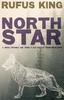 The North Star - A Dog Story of the Canadian Northwest Book