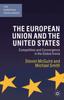 The The European Union and the United States : Competition and Convergence In the Global Arena Book