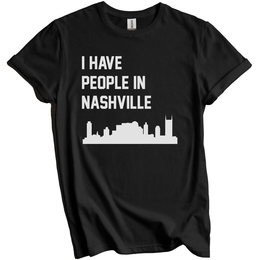 I Have People In Nashville Tennessee Skyline T-Shirt