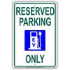 Reserved Parking EV Electrical Vehicle Only Charging Station Aluminum Metal 12"x18" Sign Plate