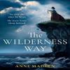 The Wilderness Way by Anne Madden Paperback Book 9780008535315