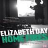 Home Fires by Elizabeth Day Paperback Book 9780008221737