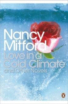 Love in a Cold Climate by Nancy Mitford Paperback Book 9780141181493