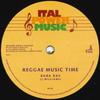 7inch Record BABA RAS / ITAL MICK - Reggae Music Time / Version IPM7003 Ital Power Musi 2019 UK Reggae, Ska & Dub