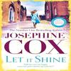 Let It Shine by Josephine Cox Paperback Book 9781035409334